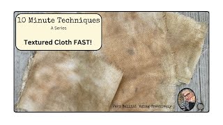 Visual Textured Cloth 10 Minute Techniques [upl. by Azenav]