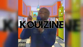 KILL BILLY  KOUIZINE [upl. by Wende]