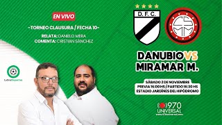 DANUBIO VS MIRAMAR MISIONES EN VIVO  970 UNIVERSAL [upl. by Felt]