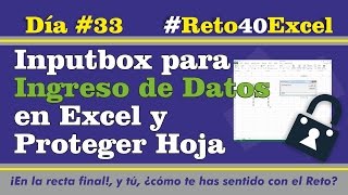 Reto40Excel  Día 33 – Inputbox para Ingreso de Datos en Excel y Proteger Hoja [upl. by Hermosa]