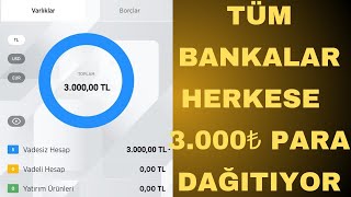 BANKA HERKESE 3000₺ BEDAVA DAĞITIYOR  İnternetten Para Kazanma  bedava para kazanma [upl. by Ahsata343]