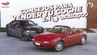 Vender tu Coche en Wallapop Consejos Simples para Tener Éxito POWERART S13E44 [upl. by Eskil38]