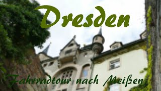 Dresden Fahrradtour über den Elberadweg nach Meißen  Vlog 155 [upl. by Illyes]