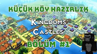 KINGDOMS AND CASTLES OYNUYORUZ  BÖLÜM 1 [upl. by Otila]