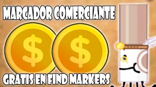 COMO CONSEGUIR MARCADOR COMERCIANTE GRATIS EN FIND THE MARKERS  ROBLOX [upl. by Maise693]