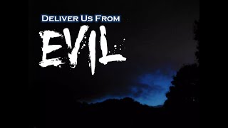 Deliver Us From Evil [upl. by Pompei]