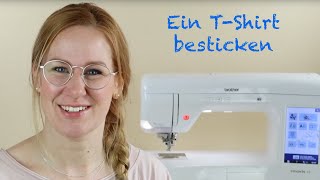 Brother Blog  Howto TShirt besticken mit einer FlachbettStickmaschine [upl. by Martina]