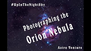 How to photograph the Orion Nebula UpInTheNightSkyOrion [upl. by Eiffub526]