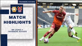 Match Highlights  MK Dons v Tranmere Rovers [upl. by Ellenoj679]