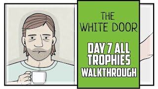 The White Door Day 7 All Achievements Walkthrough [upl. by Puto]