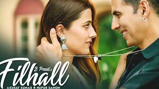 FILHALL  Akshay Kumar Ft Nupur Sanon  BPraak  Jaani  Arvindr Khaira  Ammy Virk  DESI MELODIES [upl. by Baynebridge]