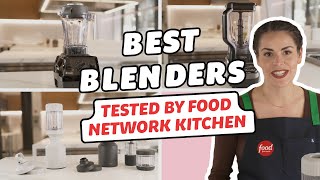 Best Blenders Tested by Food Network Kitchen  Food Network [upl. by Aloise]