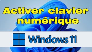 Comment activer le pavé numérique du clavier Windows 11 [upl. by Dnalyk]