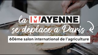 LA MAYENNE AU SALON INTERNATIONAL DE LAGRICULTURE 2024 [upl. by Marabelle400]