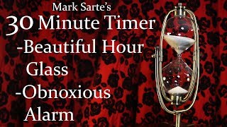 A 30 Minute Timer  Hour Glass  With Alarm  by Mark Sarte [upl. by Amling87]