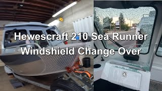 Hewescraft 210 Sea Runner Windshield Change Over [upl. by Sirod]