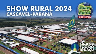 Show Rural Coopavel 2024 Conheça uma das maiores feiras do agronegócio latinoamericano [upl. by Narat855]