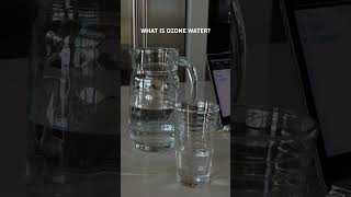 What is Ozone water [upl. by Mcspadden]