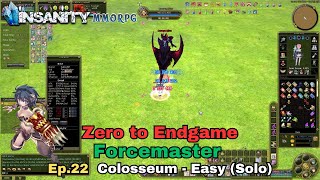 Insanity FlyFF  ZTE Forcemaster Series Ep22  Colosseum  Easy Solo [upl. by Attikram]