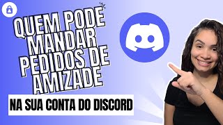 Como Alterar Quem Pode Enviar Pedidos de Amizade no Discord [upl. by Zetnas265]