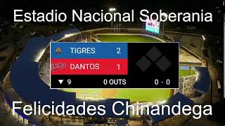 4to Juego Tigres de Chinandega VS Dantos TABLA DE MARCADOR [upl. by Nujra]