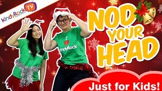 Nod Your Head   Christmas Song for Kids [upl. by Inaja]