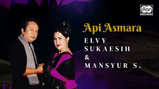 Api Asmara  Mansyur S amp Elvy Sukaesih  Official Music Video [upl. by Acisseg64]