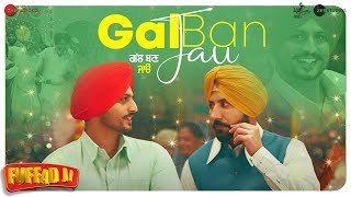 Gal Ban Jau  Fuffad Ji  Binnu Dhillon amp Pankaj Batra  Gurnam Bhullar [upl. by Gibson]