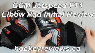 CCM Jetspeed FT1 Elbow Pads Initial Review [upl. by Roban]