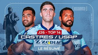 J26 TOP 14  Résumé du match  CASTRES  USAP [upl. by Aseel]