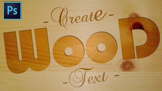 How to Create Wood Text Effect  Photoshop Tutorial [upl. by Rubens]