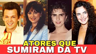 POR ONDE ANDAM 25 ATORES E ATRIZES SUMIDOS DA TV [upl. by Nylarak]