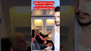 Flight attendant crosses the line with a baby airplane viral OMG parents [upl. by Glinys604]