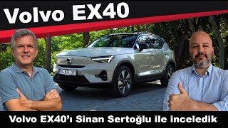 Volvo EX40 Test Sürüşü  Sinan Sertoğlu ile birlikte kullandık autopressturkiye [upl. by Wengert]