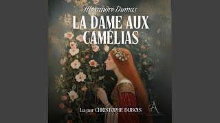 Chapter 52  La Dame aux Camélias  Livre Audio [upl. by Aldo435]