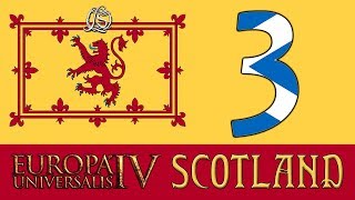 Europa Universalis 4 Rule Britannia  Scotland Rules the Waves  3 [upl. by Hole]