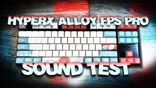 Modded HyperX Alloy FPS PRO Sound Test [upl. by Indys]