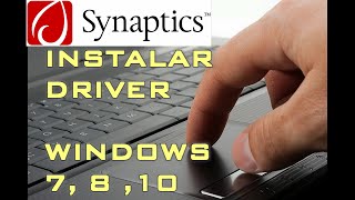 Instalar SYNAPTICS TOUCHPAD driver WINDOWS 8 WIN 10 XP VISTA en 5 MINUTOS 2024 [upl. by Dust399]