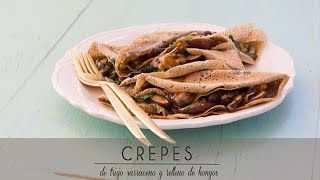 Cómo hacer Crepes de trigo sarraceno con relleno de hongos [upl. by Wesley]