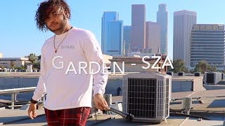 SZA  Garden Say It Like Dat Cover by Jordan Hampton [upl. by Ellennod]