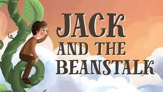 Jack and the Beanstalk  UK English accent TheFableCottagecom [upl. by Virgel382]