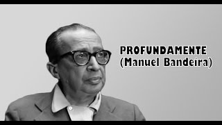 Profundamente Manuel Bandeira [upl. by Attenad]