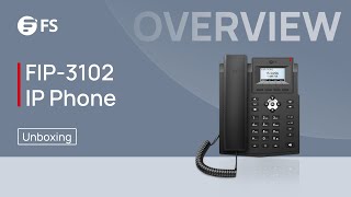 Unboxing the FIP3102 IP Phone  FS [upl. by Ariaek]