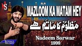 Nadeem Sarwar  Mazloom Ka Matam Hai 1999 [upl. by Angela]