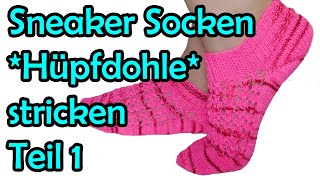 Sneaker Socken HÜPFDOHLE stricken Teil 1  Romy Fischer Strickanleitung [upl. by Garap]