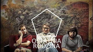 Ostatnia Rodzina  recenzja [upl. by Nawad]