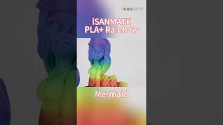 🌊✨Print in Rainbow Mermaid Come Alive with iSANMATE PLA Rainbow isanmate 3dprinting plaplus [upl. by Anim]