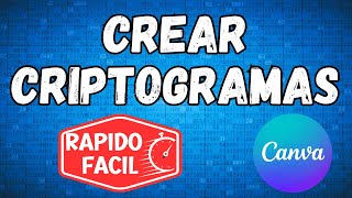 CREAR CRIPTOGRAMASRAPIDO Y FACILCANVA TUTORIAL [upl. by Ardath140]