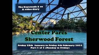 Center Parcs  Sherwood Forest  a video diary from the Haysteads amp Co Part 2 of 2 centerparcs [upl. by Berton]