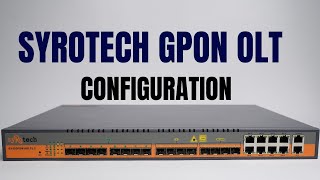 Syrotech GPON OLT Configuration on BSNL [upl. by Orpheus710]